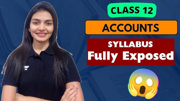 Accounts Syllabus Class 12 Boards 2023-24 | Dhwani Gandhi