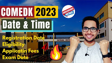 🔥 COMEDK 2023 Exam Date & Time | LATEST UPDATE, Application Form, Syllabus, Eligibility |Preparation
