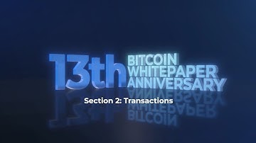 Understanding the Bitcoin Whitepaper | Section 2: Transactions