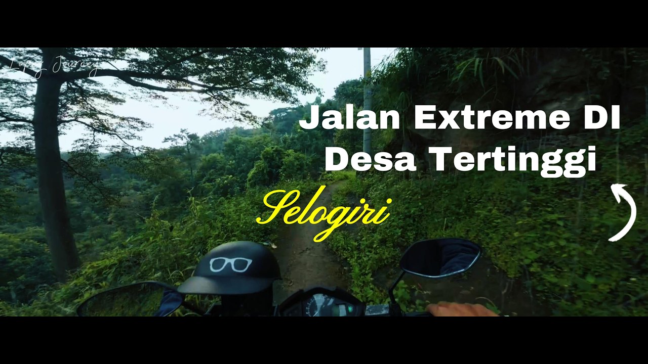 Jalan Ke Desa Tertinggi di Selogiri