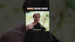 Naked scouting strategy #shorts
