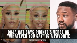 Doja Cat says Phonte&#39;s verse on &quot;Whatever You Say&quot; one of her favorite verses EVER