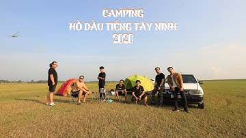 Lần đầu cắm trại Hồ Dầu Tiếng - Tây Ninh có gì vui - CAMPING HỒ DẦU TIẾNG - TÂY NINH