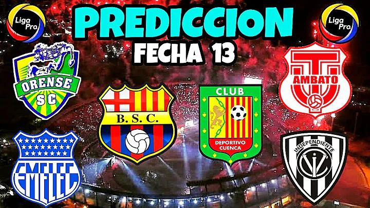 Prediction for Matchday 13 of the 2022 Ecuadorian Pro League / 2022 Ecuadorian Championship