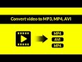 Video File Converter Tutorial - Convert video to MP3, MP4, AVI and other formats