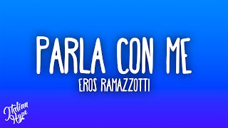 Eros Ramazzotti - Parla con me