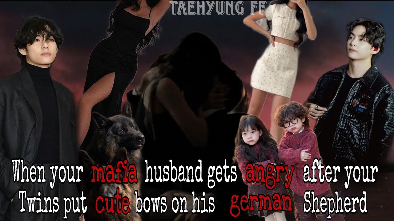 Your mafia husband gets angry after your twins put cute bows on his German Shepherd ||Taehyung FF||