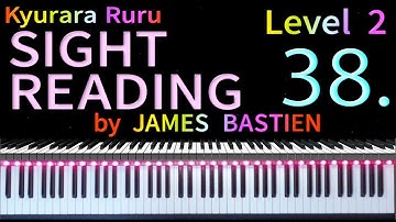 【 SIGHT READING 】Level 2　Page 14　#38　by JAMES BASTIEN