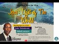 Buff bay sda church evangelistic series jesus light of the worldapril 162024