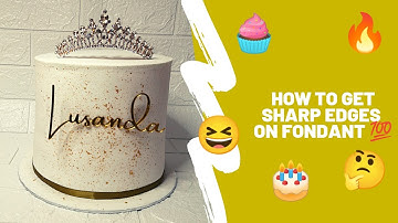 Sharp Edges on Fondant?? , let