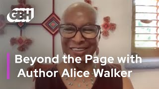 Beyond the Page with Pulitzer Prize-Winning Author Alice Walker