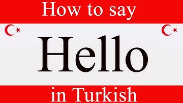 Learn Turkish & How To Say "Hello" in Turkish | Learn Turkish Language