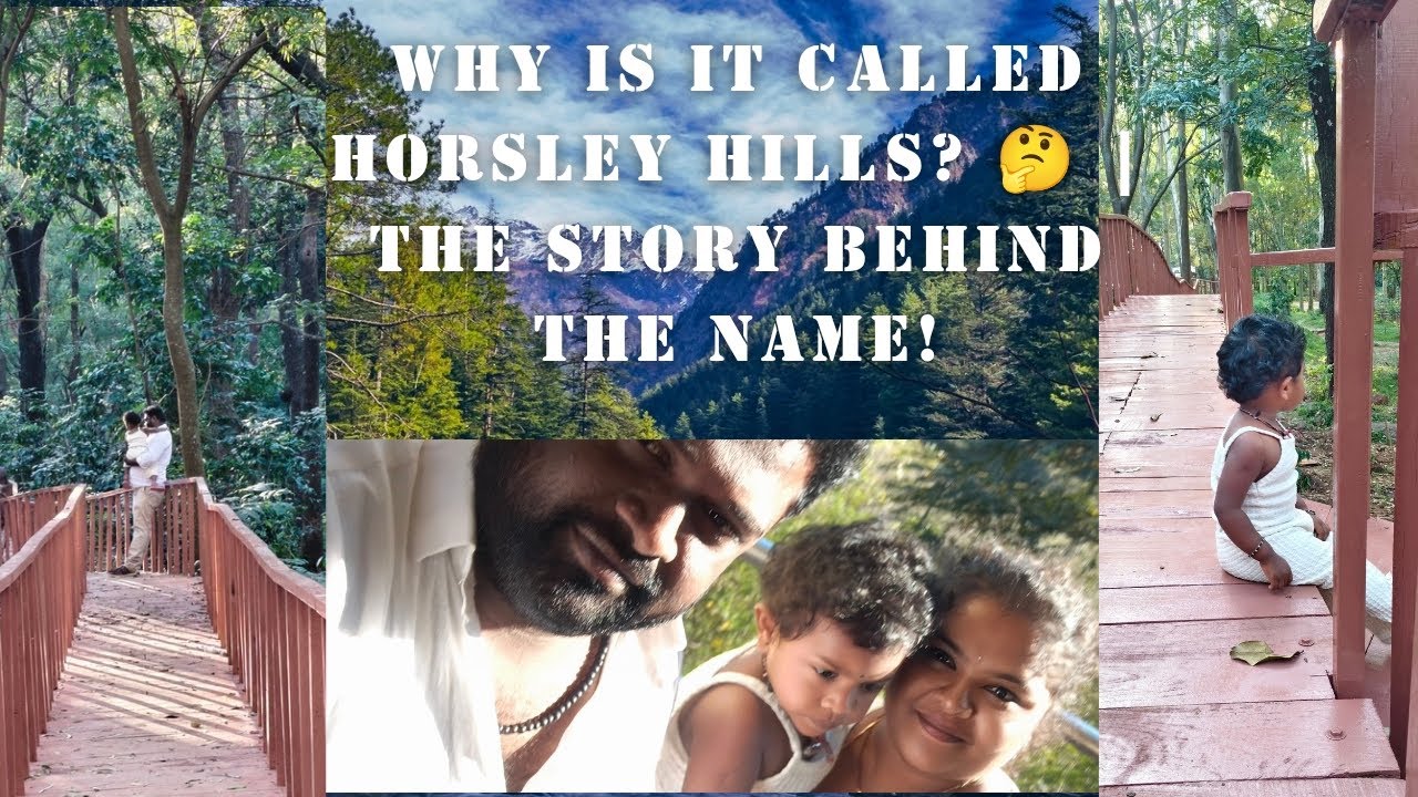 Story behind the NAME of Horsley Hills🔥