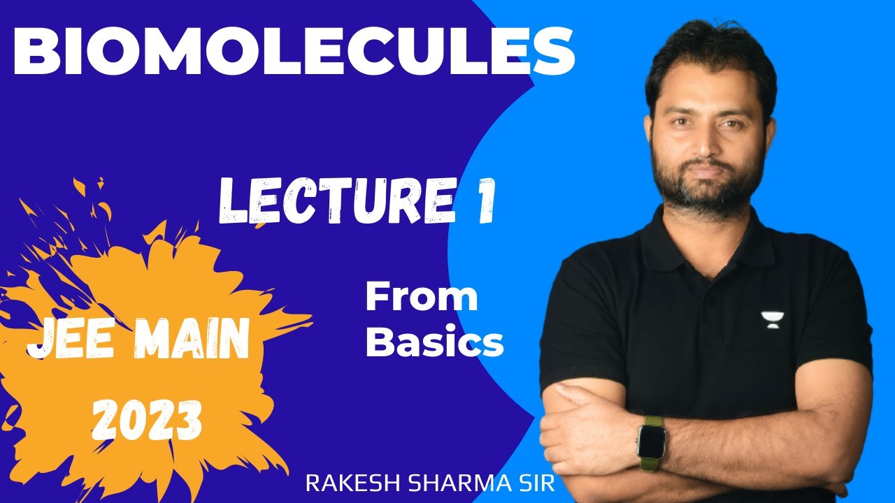 L1 Biomolecules Rakesh Sharma Sir IIT JEE Main 2023 Kota Pulse