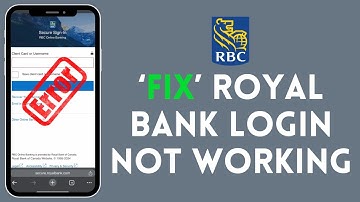 How to Fix Royal Bank Login Not Working 2024?