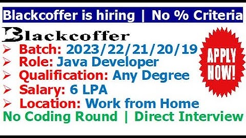Blackcoffer is hiring 2023/22/21/20/19  batch| No Coding Round | Direct Interview | No % Criteria