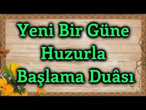 Huzurlu bir güne başlama duasi