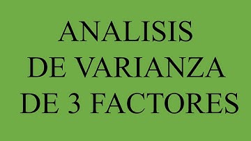 ANOVA 3 FACTORES CON EXCEL