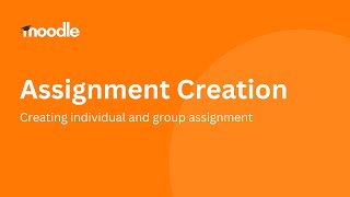 Moodle Tutorial - Assignment Creation