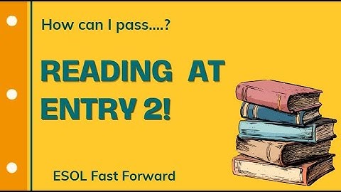 How can I pass reading at Entry 2?