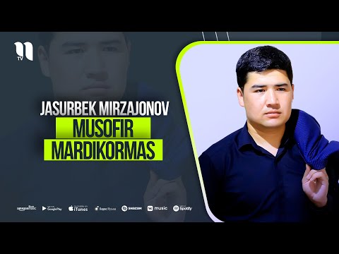 Jasurbek Mirzajonov - Musofir mardikormas (audio 2021)