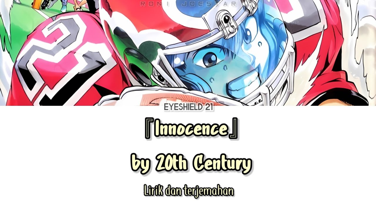 Eyeshield 21 Opening 2 『Innocence』 Lirik & Terjemahan Indonesia YouTube