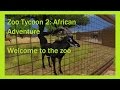 Zoo Tycoon 2: African Adventure - Episode #1