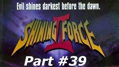 Shining Force II - Part #39 - A Trial Game of Chess