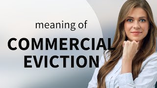 Understanding Commercial Eviction: A Guide for English Language Learners