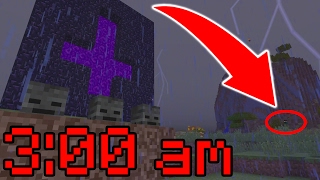 DO NOT SPAWN THE WITHER IN MINECRAFT AT 3AM!
