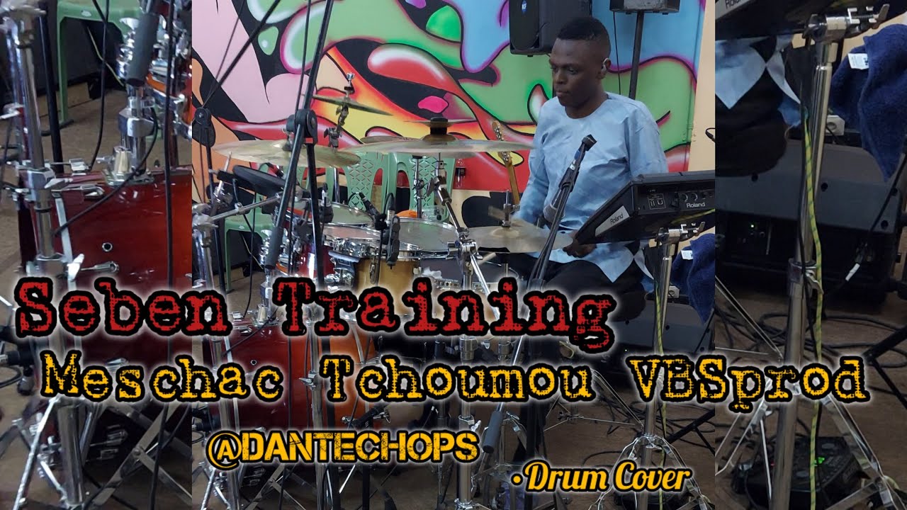 Training SEBEN -  Meschac Tchoumou | Dante Chops Drum Cover