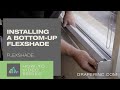 How To: Installing a Bottom-Up FlexShade by Draper, Inc.