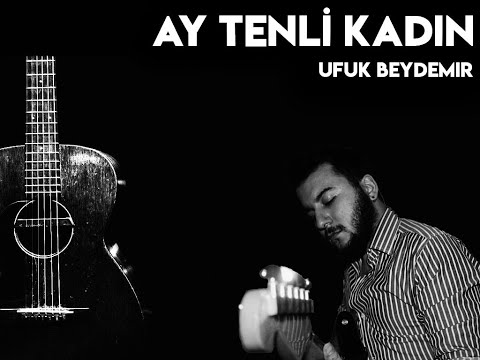 Ufuk Beydemir - Ay Tenli Kadın (Cover) #acousticsession