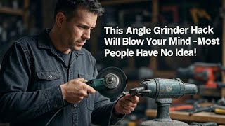 This Angle Grinder Hack Will Blow Your Mind – Most People Have No Idea!.       #saifhardware