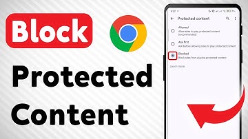 How To Block Protected Content in Google Chrome (Updated)