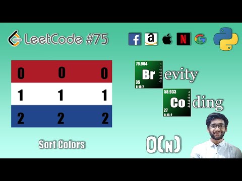 [Python] LeetCode 75 - Sort Colors - In O(N) Time And O (1) Space Complexity