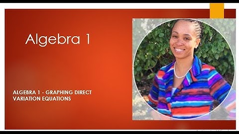 Algebra 1 - Graphing Direct Variation Equations