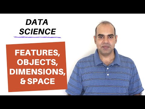 1.2 DS: Features, Objects, Dimensions, and Space