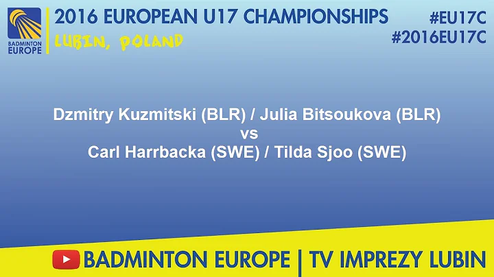 #2016EU17C Lubin - Dzmitry Kuzmitski & Julia Bitsoukova VS Carl Harrbacka & Tilda Sjoo