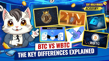 BTC vs WBTC: The Key Differences Explained ⚡️CAT GOLD MINER ACADEMY
