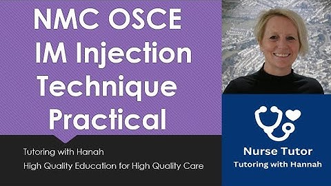 NMC OSCE Intramuscular Injection Technique no PPE