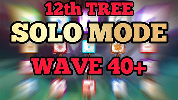 12th Tree (Real Tree) Solo Mode 40+ @DiceX-1 - Random Dice