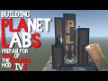Building Planet Labs PreFab for WotW I 7 Days To Die