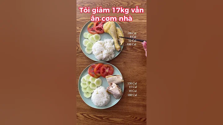 Giảm mỡ bằng cách ăn thâm hụt calo, ăn cơm nhà bình thường mà vẫn giảm cân hiệu quả #giamcan #gym