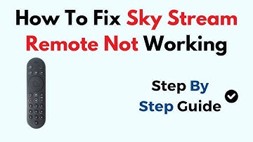 How to Fix Sky Stream Remote Not Working – Battery, Pairing & Reset Troubleshooting Guide