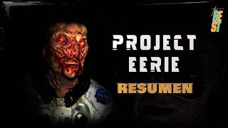 PROJECT EERIE [Resumen.  #terror #resumen