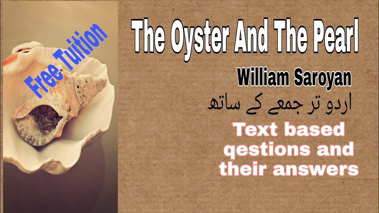 The Oyster And The Pearl Question Answers With Urdu Translation YouTube the-oyster-and-the-pearl-question-answers-with-urdu-translation-youtube