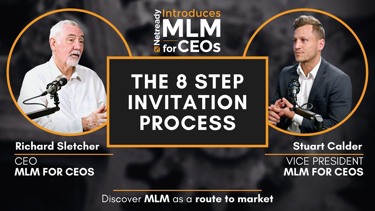 The Ultimate Lead Generation & Closing Tool: The 8 Step Invitation Process
