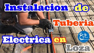 Instalacion de tubería eléctrica en loza, continuación de tubería eléctrica para casa habitación.