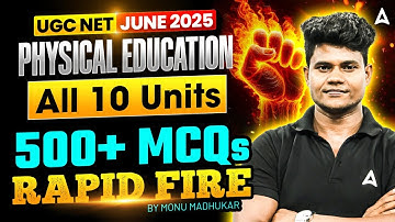 UGC NET Physical Education Marathon Class | UGC NET Physical Education All Units Rapid Fire By Monu